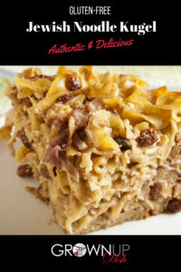Noodle kugel is Jewish comfort food and this easy recipe eliminates wheat and processed sugar and it still tastes authentic and delicious.| www.grownupdish.com