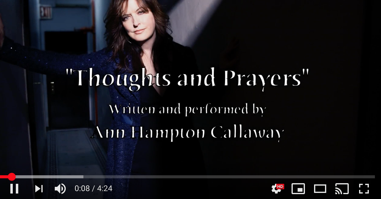 Thoughts and Prayers Video by Ann Hampton Callaway