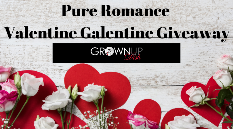 I'm playing cupid and coming at you with a huge Valentines Galentines Giveway courtesy of my friends at Pure Romance. Just comment to enter. Ends 2/3/19. | www.grownupdish.com