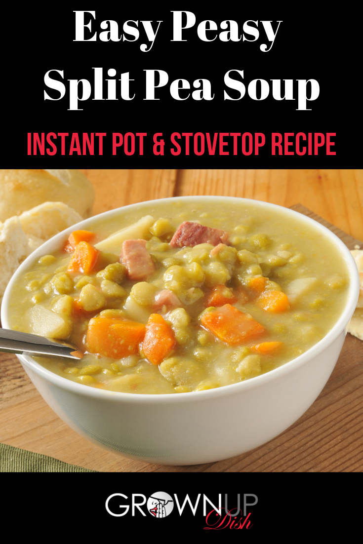 If winter is getting you down make Easy Peasy Split Pea Soup! It's hearty, comforting, packed with vegetables and it's gluten and sugar-free. Instant Pot or stovetop recipe. | www.grownupdish.com