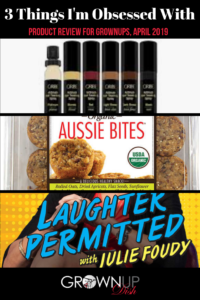 Three Things I'm Obsessed With April 2019 - Grownup Dish unbiased product reviews of Aussie Bites, Oribe Root Spray and the Laughter Permitted podcast. | www.grownupdish.com