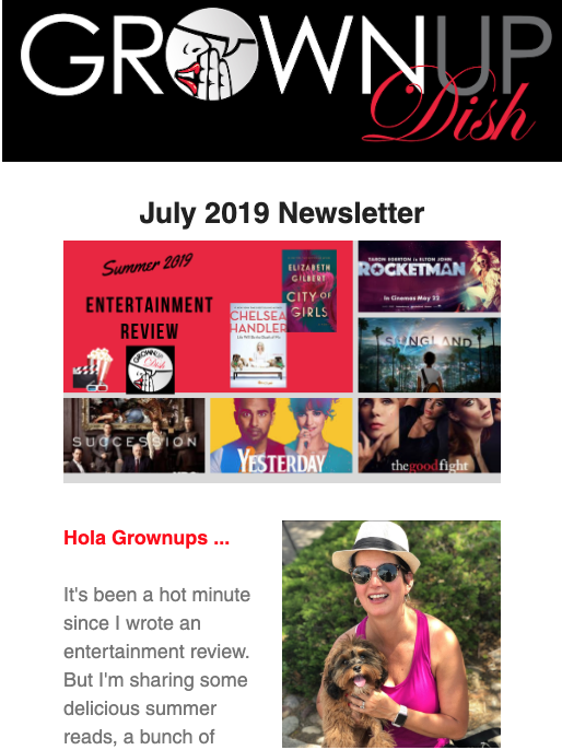 The July Grownup Dish newsletter features a brand new frosé recipe, our summer entertainment review, and links to all of our most popular summer recipes.  | www.grownupdish.com