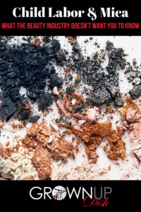 Mica, an ingredient that gives cosmetics their sparkle, is often mined using child labor. Learn how to ensure your beauty products are ethically sourced.