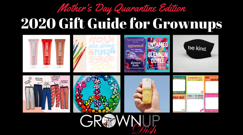 2020 Mother's Day Gift Guide for Grownups - favorite products & gift ideas for your favorite female (or for yourself). Discount codes & freebies too! | www.grownupdish.com