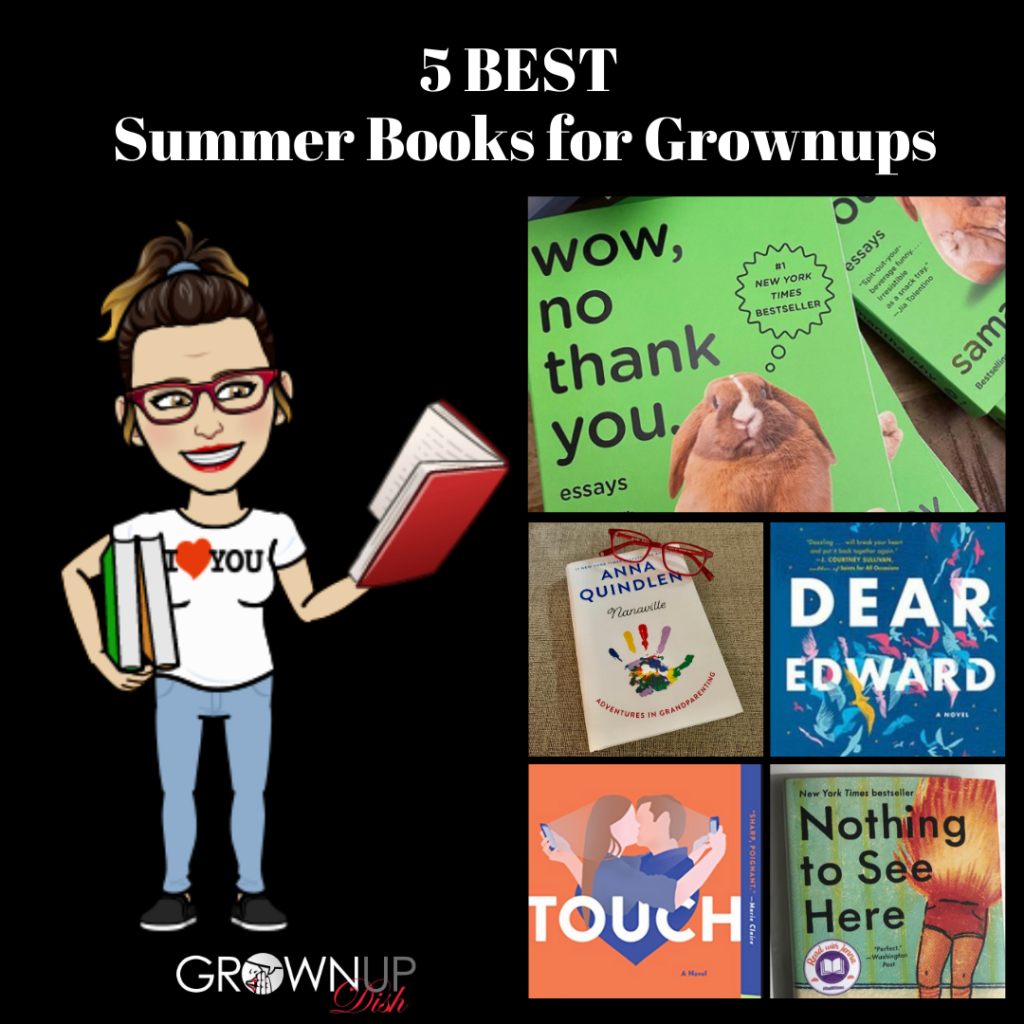 5 Best Summer Books for Grownups - News and world events got you down? Pick up one of my 5 favorite summer reads and get whisked away. All winners. No duds.| www.grownupdish.com