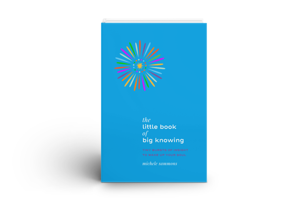 The Little Book of Big Knowing by Michele Sammons