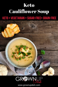 Creamy browned butter cauliflower soup uses clean ingredients but tastes rich and decadent. Vegetarian and keto and can also be made vegan. | www.grownupdish.com