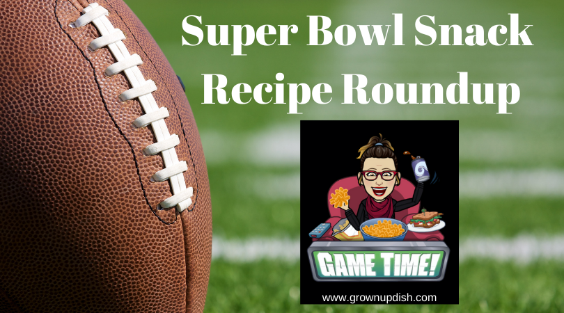 A roundup of the best Super Bowl Snack Recipes for grownups. Most are healthy-ish. All are delicious and easy to make. | www.grownupdish.com