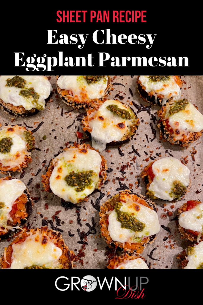 Say goodbye to mushy eggplant. This Easy Cheesy Sheet Pan Eggplant Parmesan ensures that every bite is the perfect mix of crunchy, saucy and cheesy goodness! | www.grownupdish.com