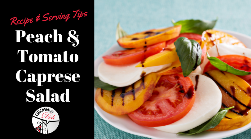 There's a saying that goes "What grows together, goes together." With peaches and tomatoes in season and plentiful, this super simple Peach and Tomato Caprese Salad is a lovely way to enjoy them. | www.grownupdish.com