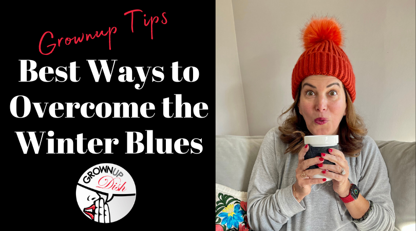 Don’t let seasonal depression or a case of the winter blues win. Here are a few tips to overcome the winter blues and maintain a healthy lifestyle. | www.grownupdish.com