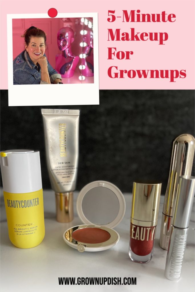 5-minute morning skincare and makeup routine featuring my favorite BeautyCounter products. Discount for first time customers plus free gifts from me. | www.grownupdish.com