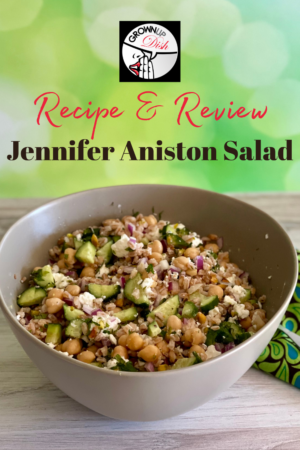 Grownup Dish Makes The Viral Jennifer Aniston Salad • GrownUp Dish