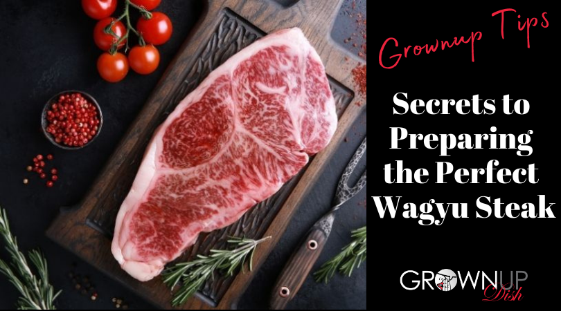 Wagyu beef steak is one of the most desired steaks in the world. There are so many ways to prepare the Wagyu, but I know the secret to the perfect Wagyu steak. | www.grownupdish.com