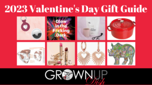 2023 Valentine's Galentine's Day Gift Guide For Grownups • GrownUp Dish