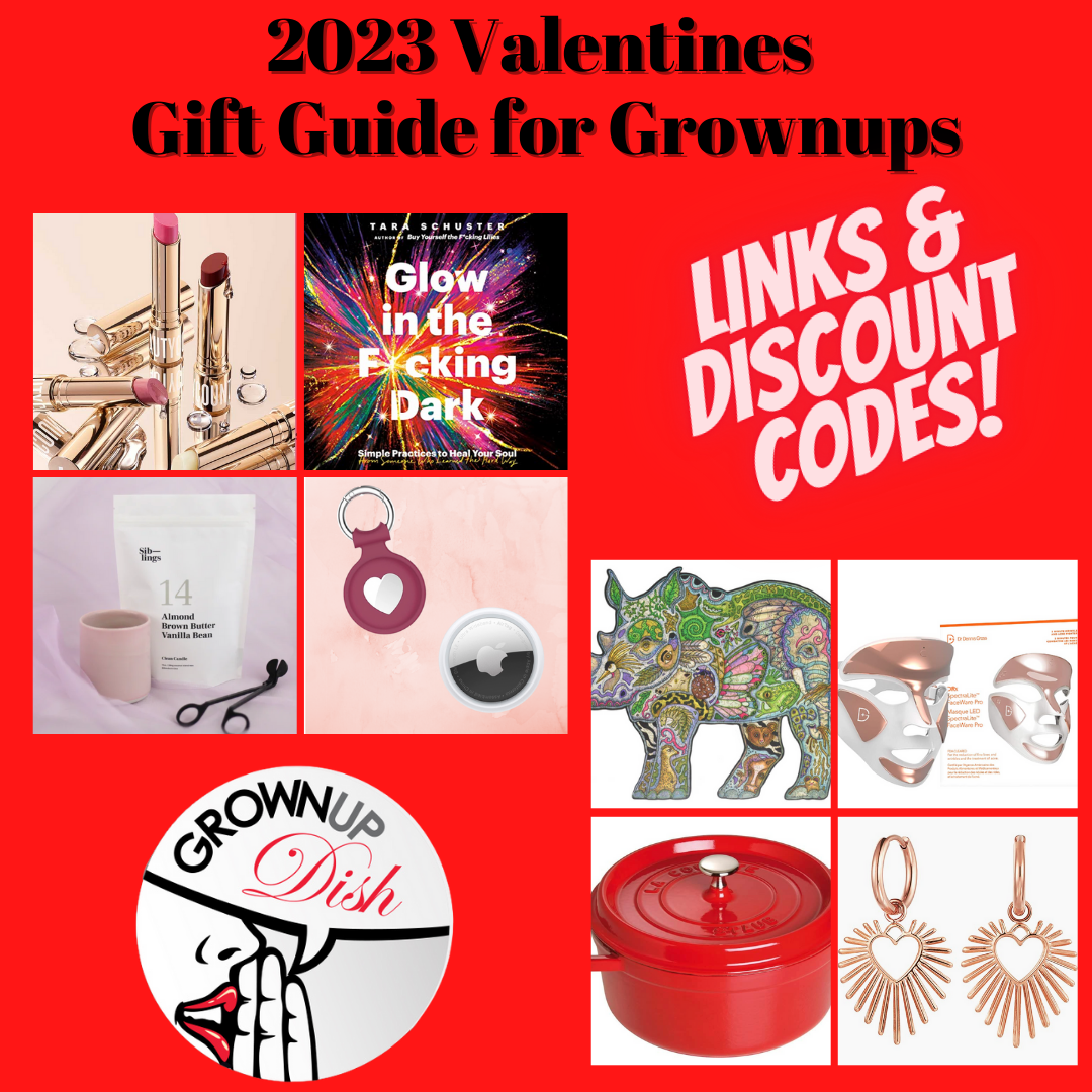 2023 Valentine's Galentine's Day Gift Guide For Grownups • GrownUp Dish